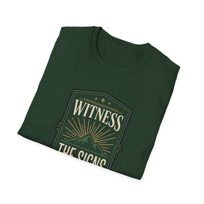 Witness the Signs T-Shirt