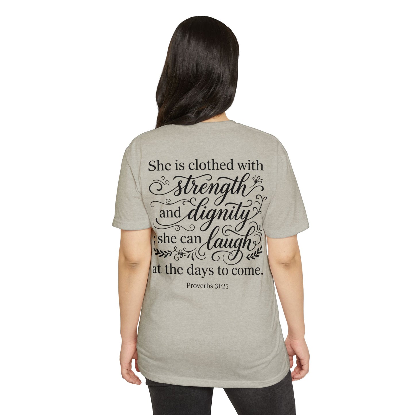 Proverbs 31:25 Inspirational T‑Shirt — "She is clothed with strength and dignity" Faith Tee