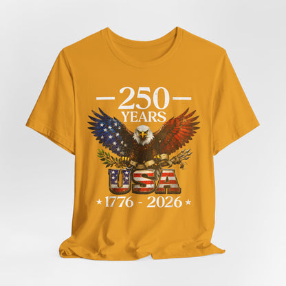 250 Years USA Eagle T-Shirt — 1776–2026 Patriotic Anniversary Tee