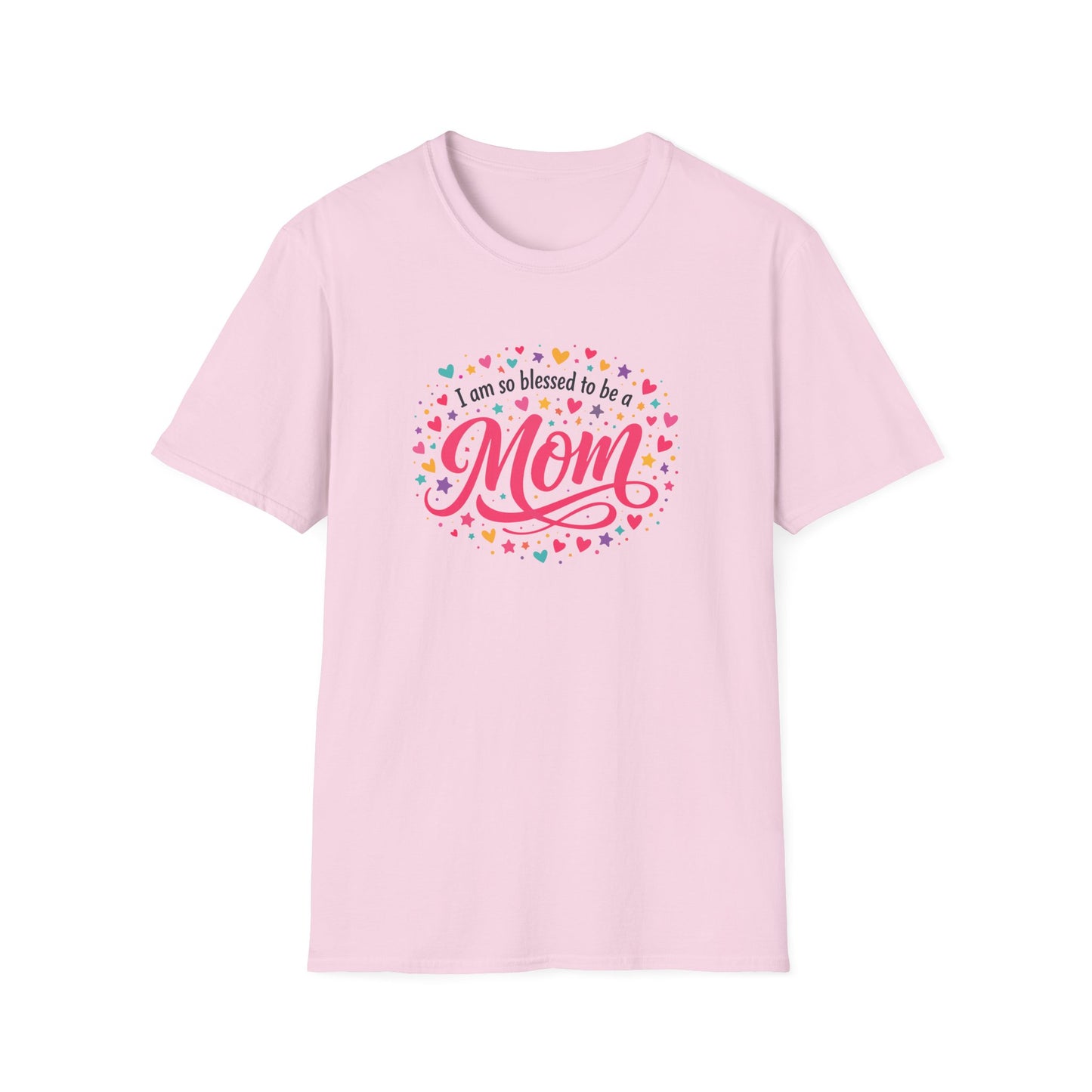 I Am So Blessed To Be A Mom T-Shirt