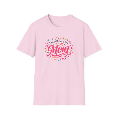 I Am So Blessed To Be A Mom T-Shirt
