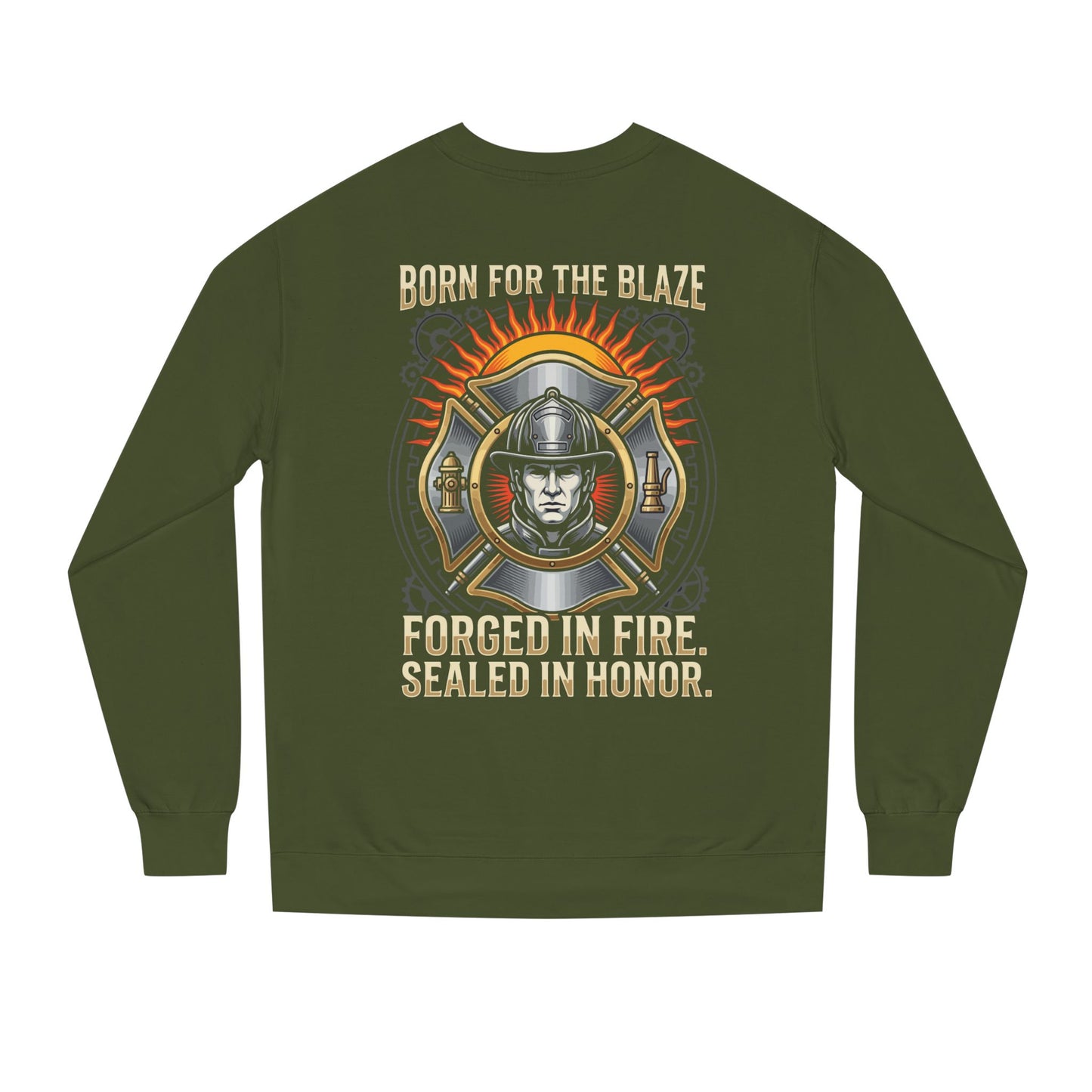Firefighter Emblem Sweatshirt — "Born for the Blaze, Forged in Fire" Crewneck