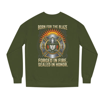 Firefighter Emblem Sweatshirt — "Born for the Blaze, Forged in Fire" Crewneck