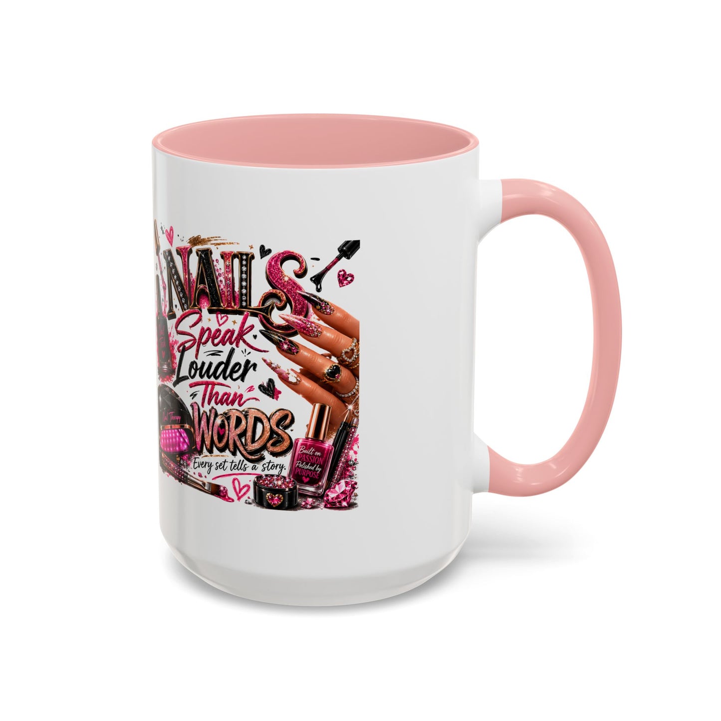 Nails Speak Louder Than Words Accent Coffee Mug — Pink Manicure Beauty Gift (11/15oz)