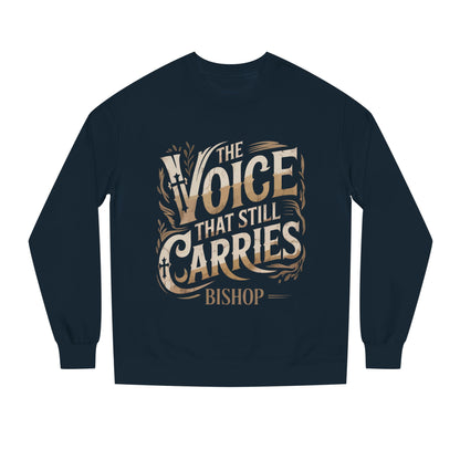 Sweatshirt — "The Voice That Still Carries" Bishop Crewneck