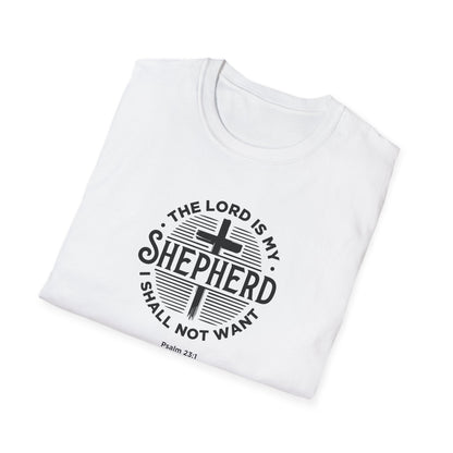 The Lord is My Shepherd I Shall Not Want - Psalm 23:1. T-Shirt
