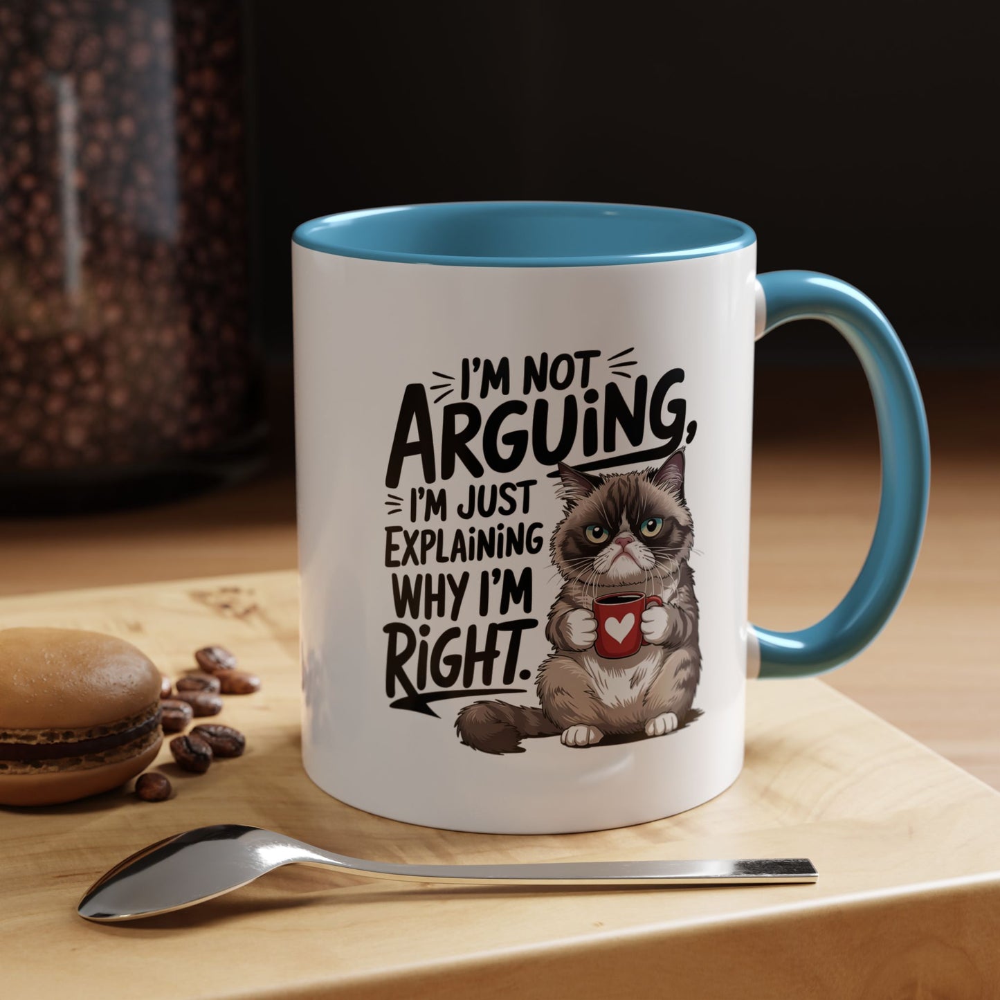 Coffee Mug — “I’m Not Arguing, I’m Just Explaining Why I’m Right” Cat Accent Mug