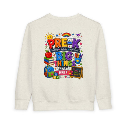 Pre-K Toddler Sweatshirt – "Big Things Start Here" Back-to-School Cozy Pullover