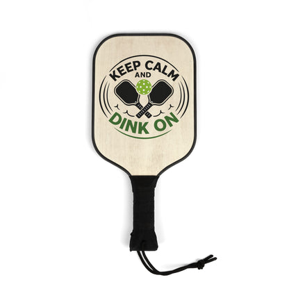 Keep Calm and Dink On Pickleball Paddle Set