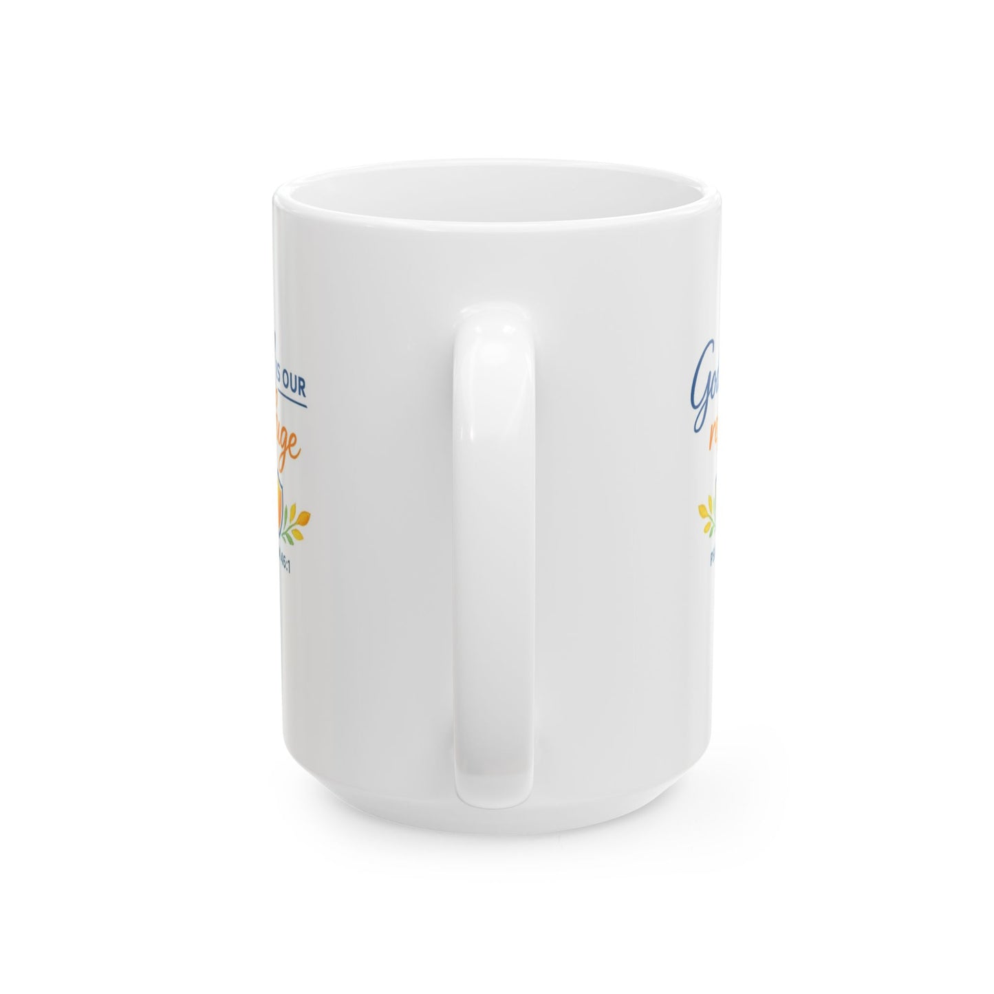 God Is Our Refuge - Psalm 46:1 Mug