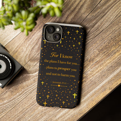 Phone Case — "For I Know" Jeremiah 29:11 Gold Cross Christian Tough Case