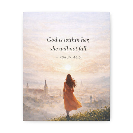 Canvas Wall Art — "God is within her, she will not fall. (Psalm 46:5)"