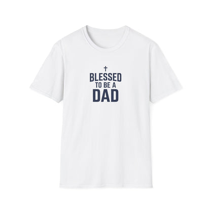 Blessed to Be a Dad T-Shirt