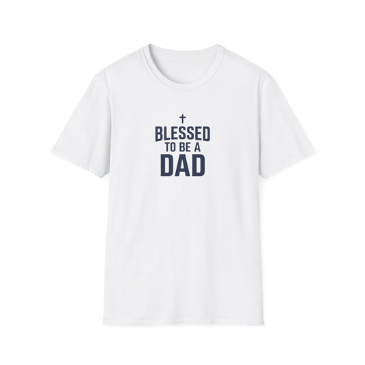 Blessed to Be a Dad T-Shirt