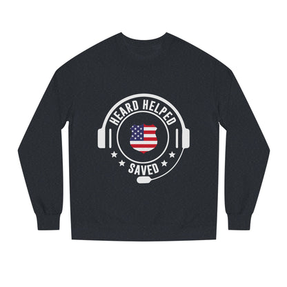 Heard Helped Saved Sweatshirt — Patriotic 911 Dispatcher/EMT Support Crewneck