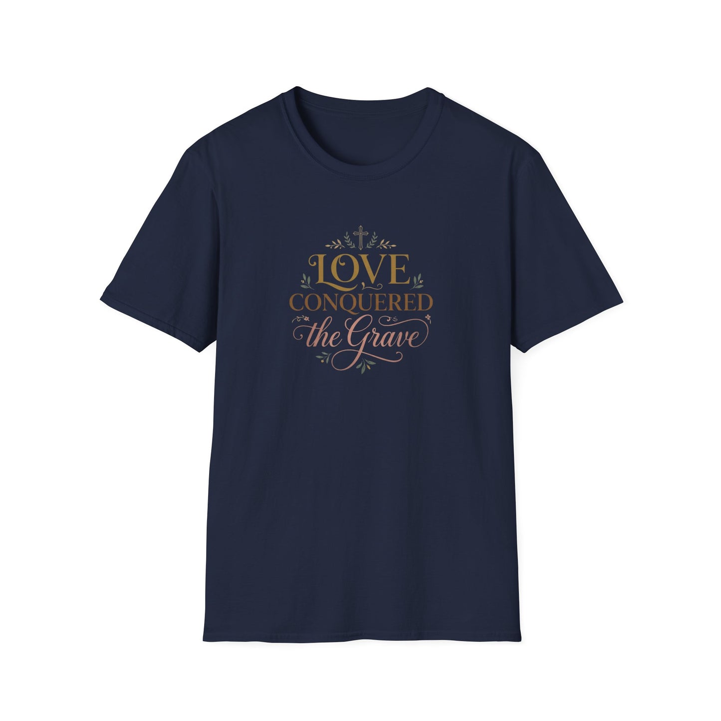 Love Conquered the Grave T-Shirt