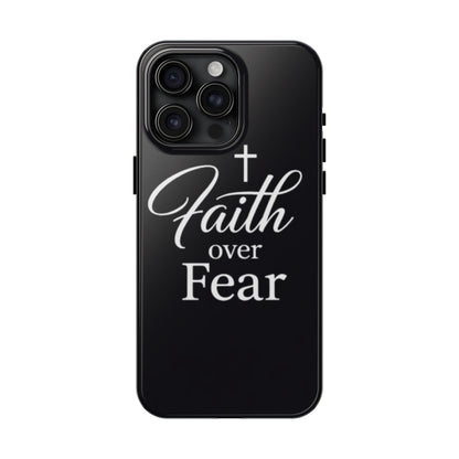 Faith Over Fear Tough Phone Case — Inspirational Christian Cross Phone Cover