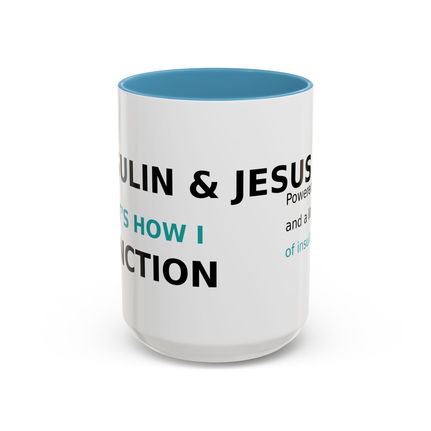 Christian Diabetes Coffee Mug – "Powered by Faith and a Little Bit of Insulin" Accent Mug (11/15oz)