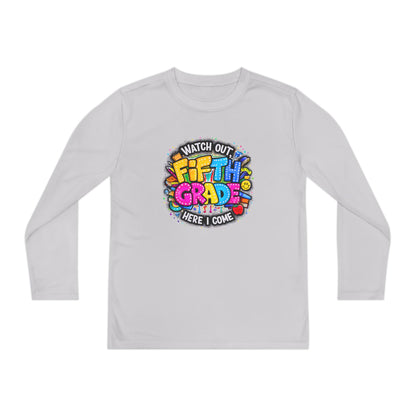 Fifth Grade Kids Long Sleeve Tee — “Watch Out Fifth Grade Here I Come” Back-to-School Shirt