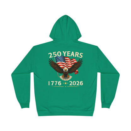 250 Years 1776–2026 Eagle Hoodie — American Flag Bicentennial Celebration Pullover