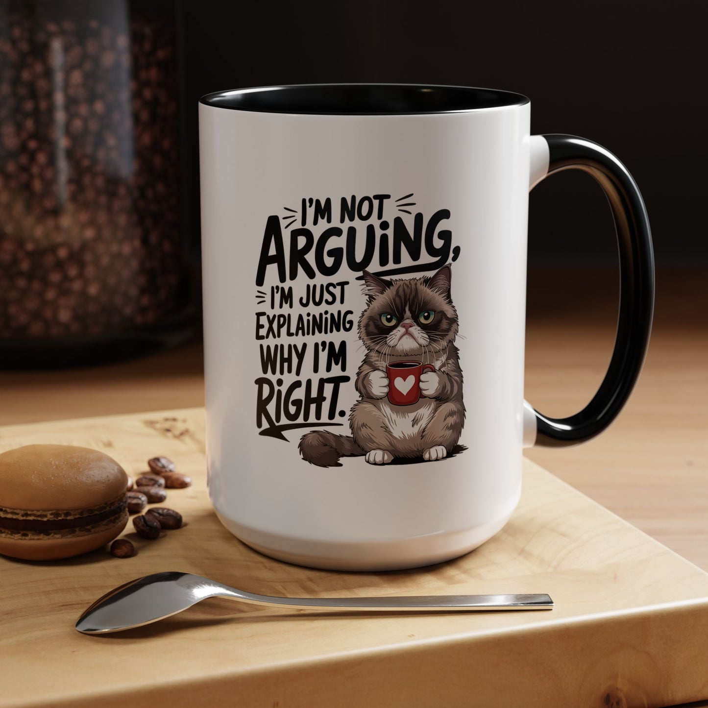 Coffee Mug — “I’m Not Arguing, I’m Just Explaining Why I’m Right” Cat Accent Mug