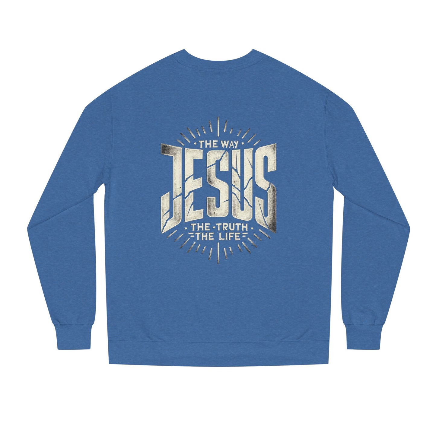 Jesus "The Way, The Truth, The Life" Sweatshirt
