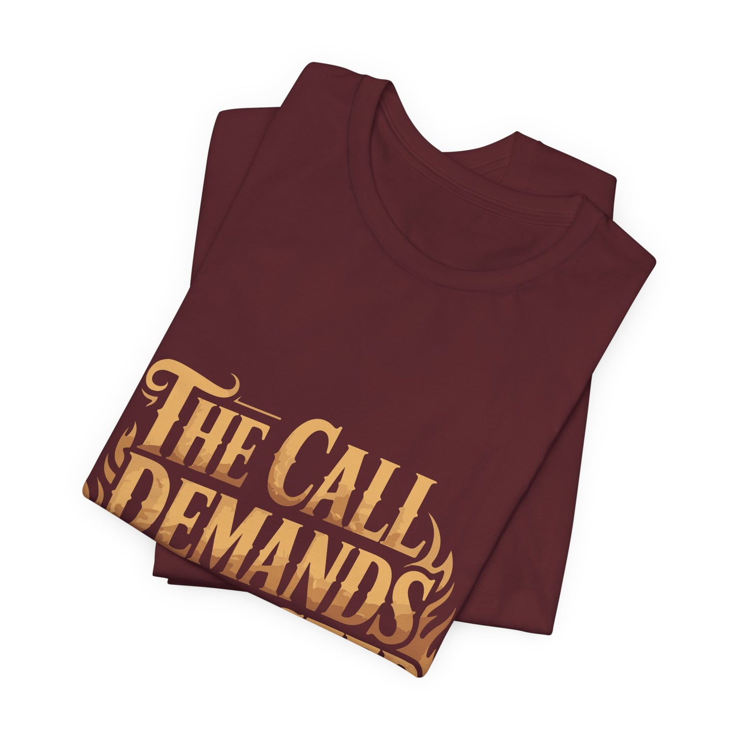 The Call Demands Character Tee — Inspirational Church Ministry T‑Shirt