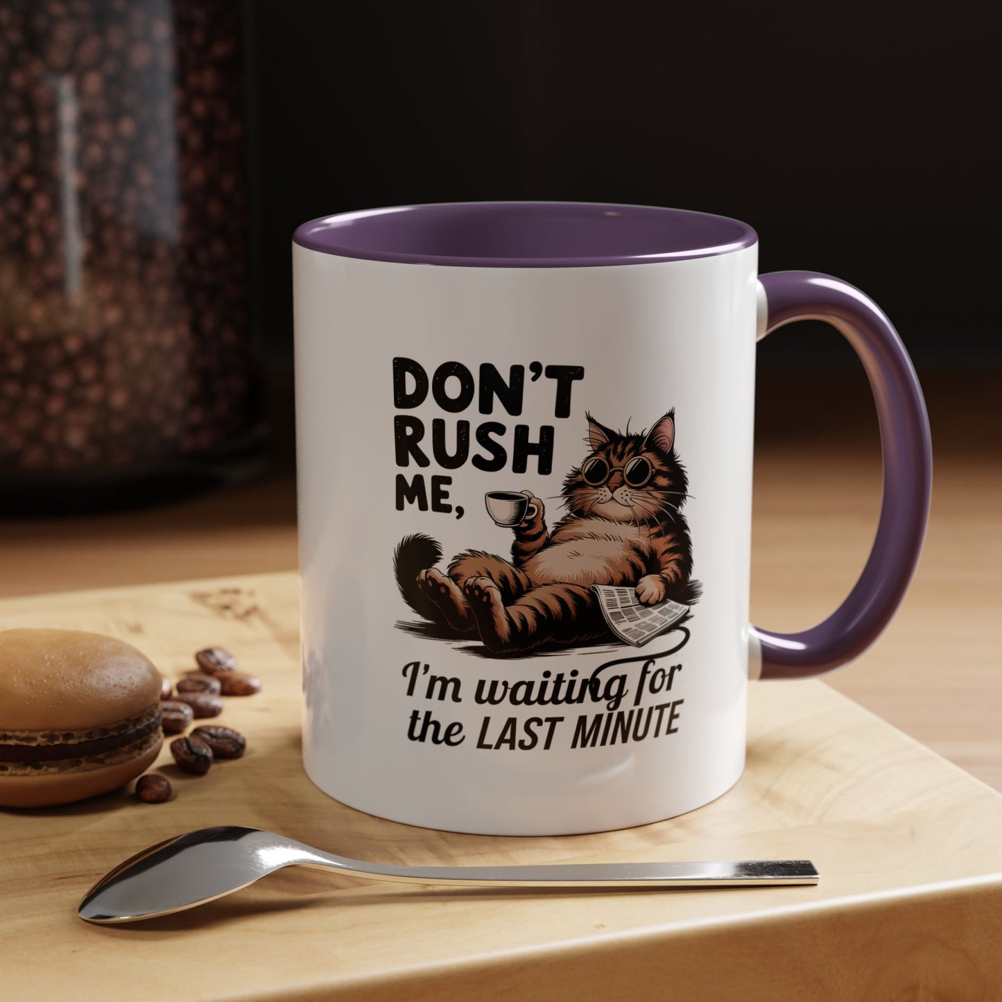 Cat Coffee Mug – "Don't Rush Me, I'm Waiting for the Last Minute" Accent Mug