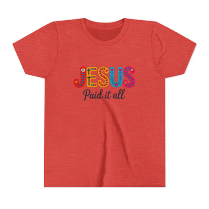 Youth Tee — "Jesus Paid It All" Colorful Faith Graphic