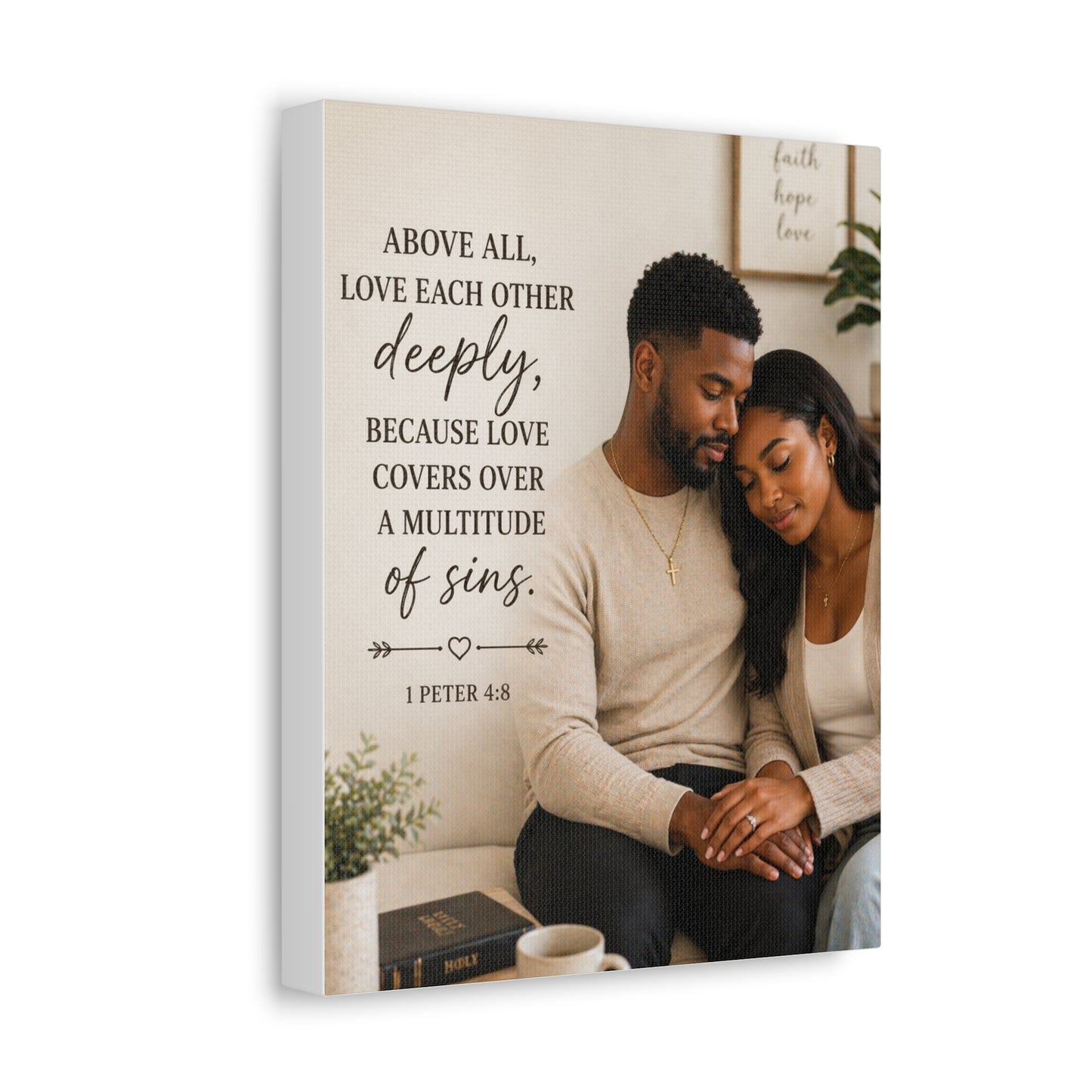 Stretched Canvas — "Above All, Love Each Other Deeply" Christian Wall Art