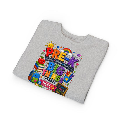 Pre-K Toddler Sweatshirt – "Big Things Start Here" Back-to-School Cozy Pullover
