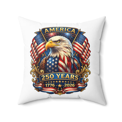 250 Years America Eagle Throw Pillow — Patriotic 1776-2026 Anniversary Decor