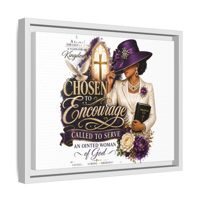 Chosen to Encourage — Framed Faith Canvas Wall Art (Called to Serve, Anointed Woman of God)