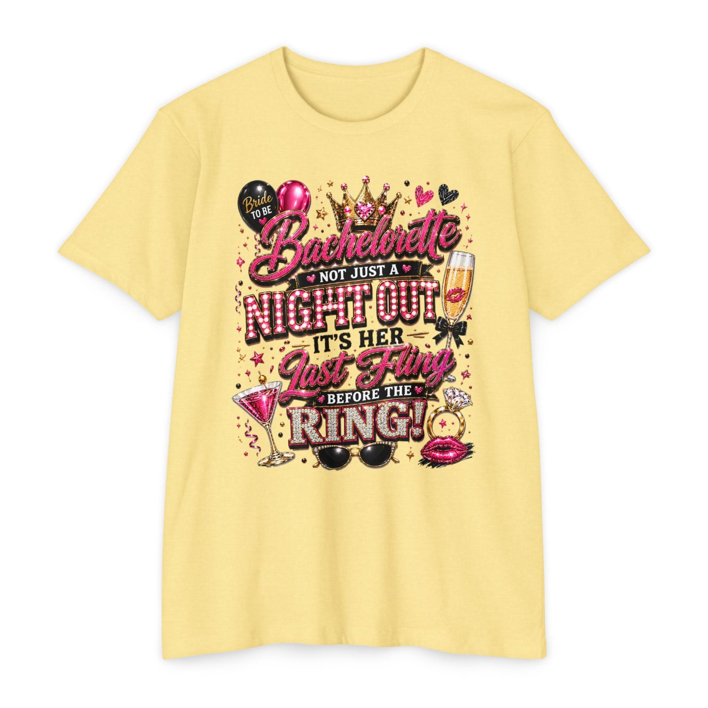 Bachelorette Party T-Shirt — "Not Just a Night Out, It’s Her Last Fling Before the Ring"
