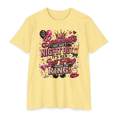 Bachelorette Party T-Shirt — "Not Just a Night Out, It’s Her Last Fling Before the Ring"