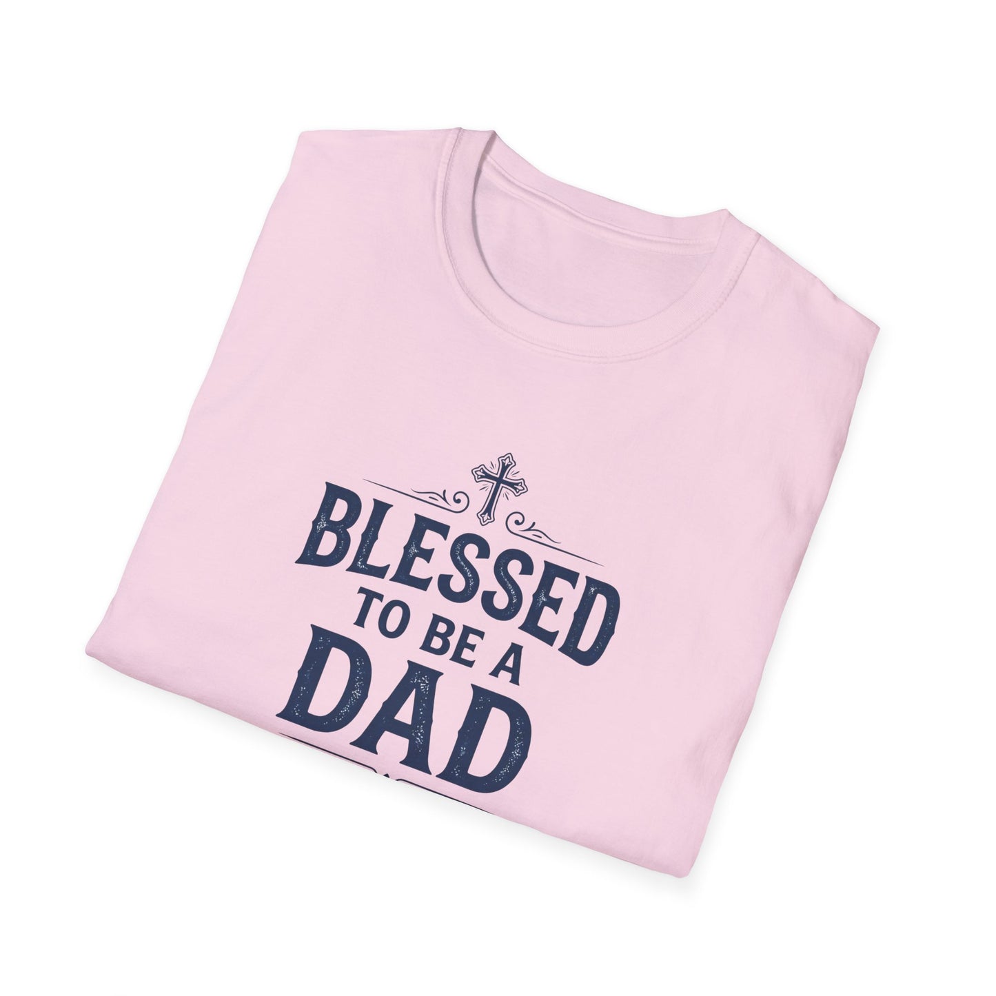 Blessed to Be a Dad T-Shirt