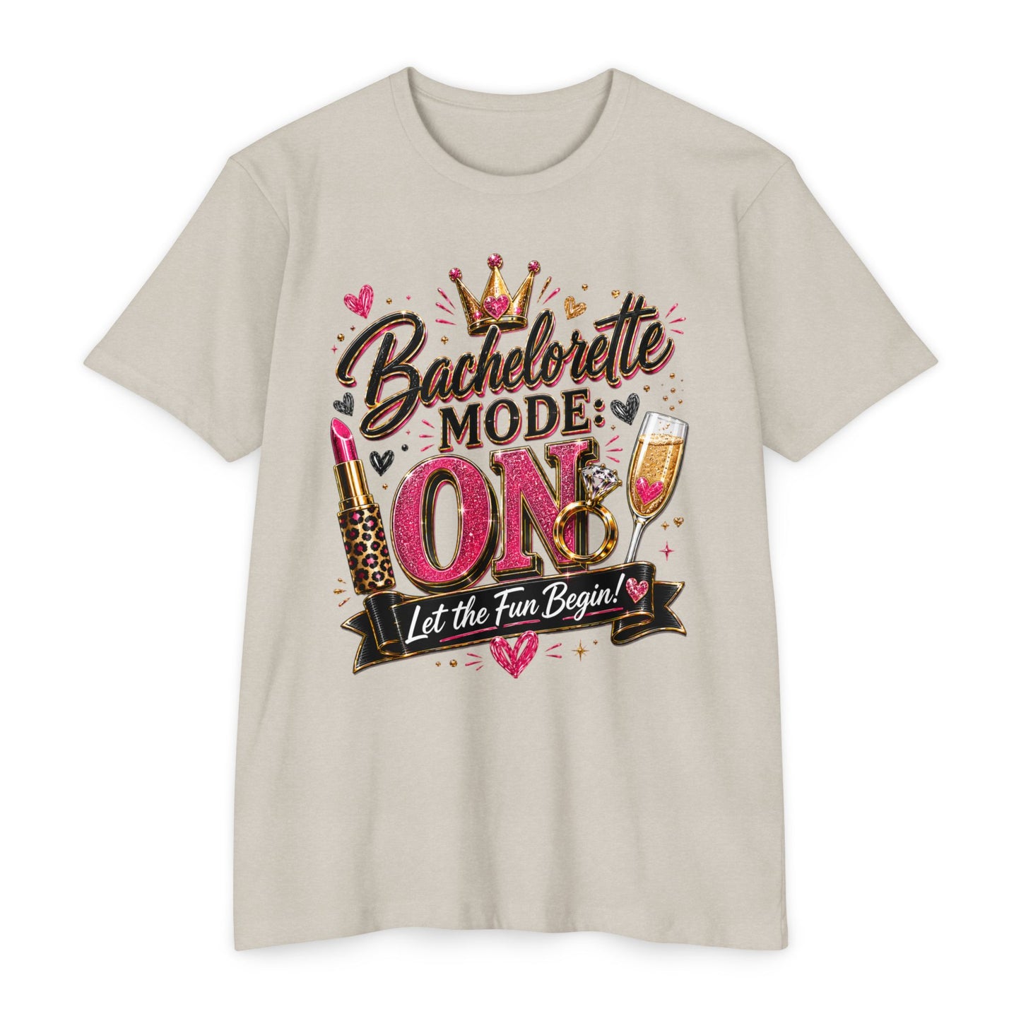 Bachelorette Mode On T-Shirt — 'Let the Fun Begin' Bachelorette Party Tee
