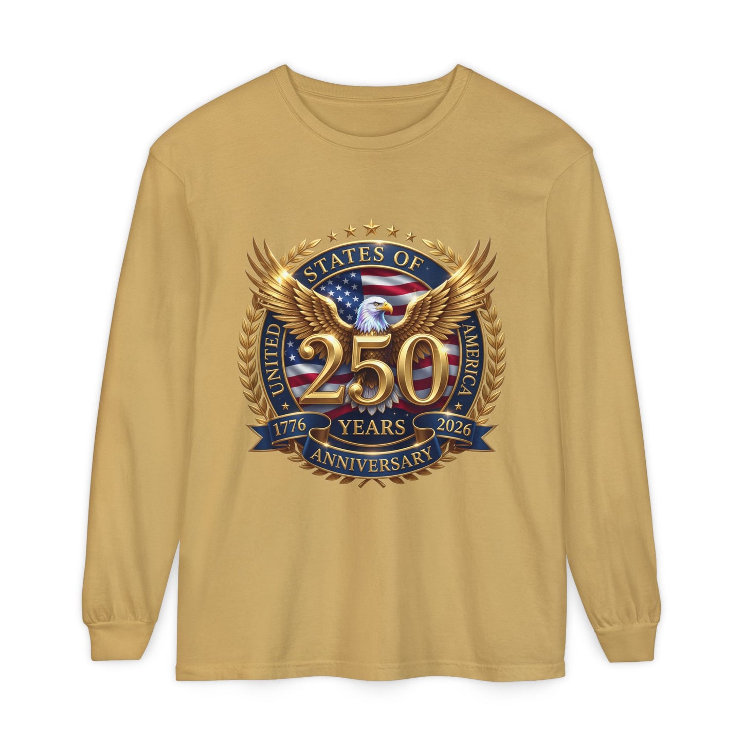 250 Years Anniversary Long Sleeve T-Shirt — USA Bicentennial 1776–2026 Eagle Emblem
