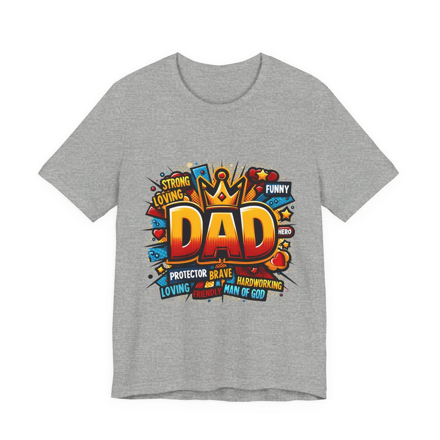 Dad Comic Crown T-Shirt — 'DAD' Bold Graphic with Loving, Brave, Hardworking Tributes (Father's Day Gift)