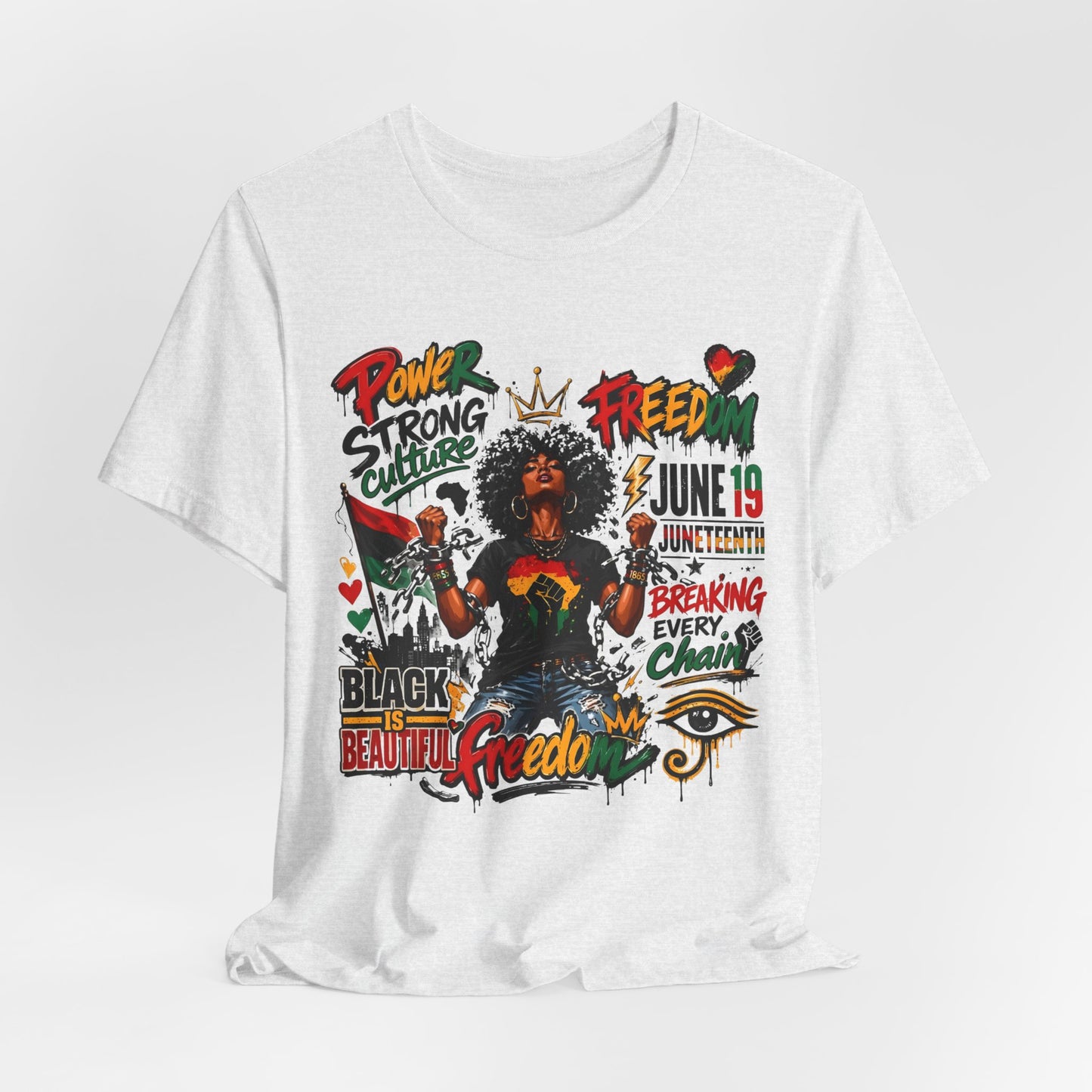 Juneteenth Freedom T-Shirt — Black Is Beautiful Graphic Tee