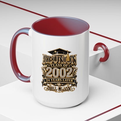 Class of 2002 Reunion Coffee Mug — "Still Classy" Accent Mug (11/15oz)