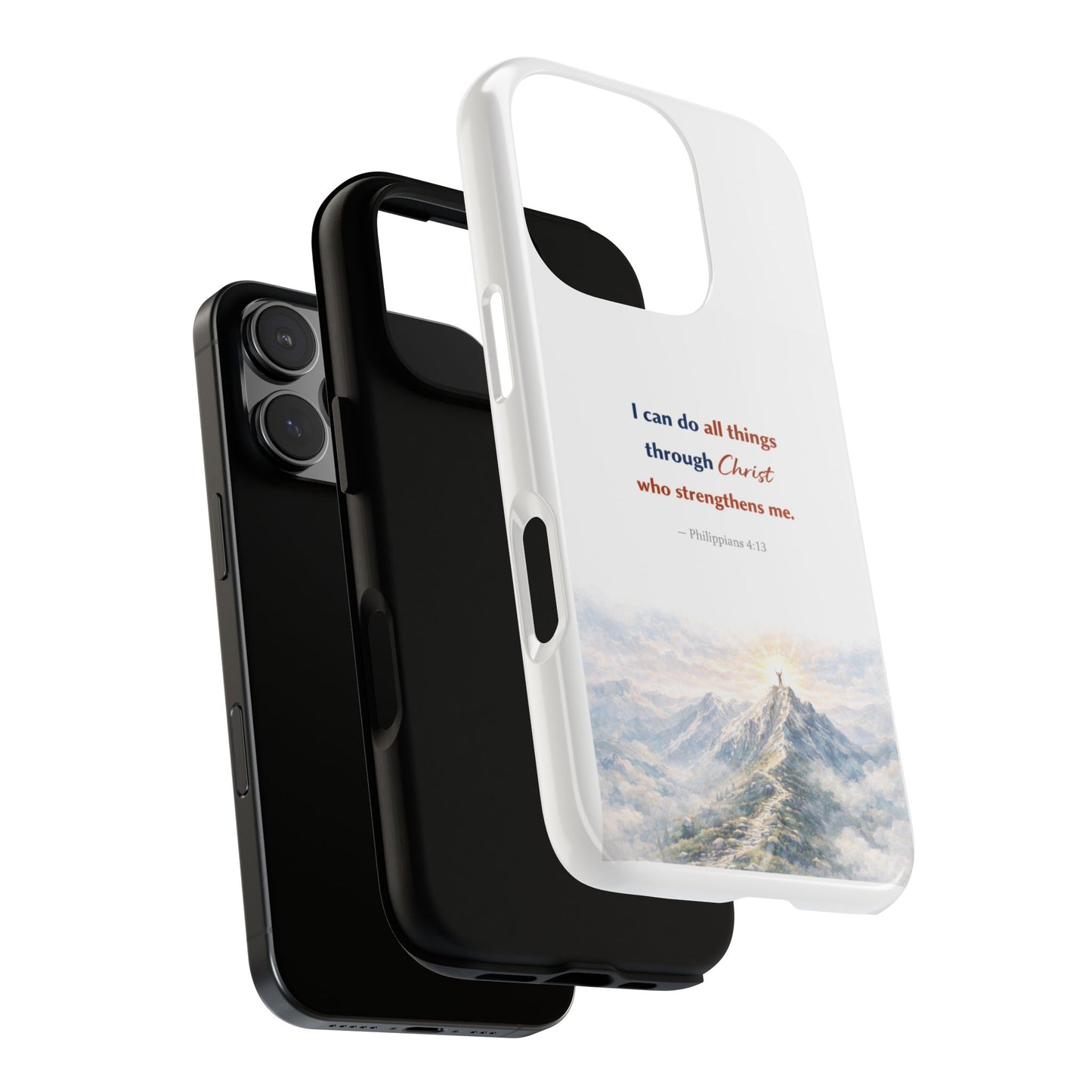 Christian Phone Case – “I Can Do All Things Through Christ” Inspirational Tough Case