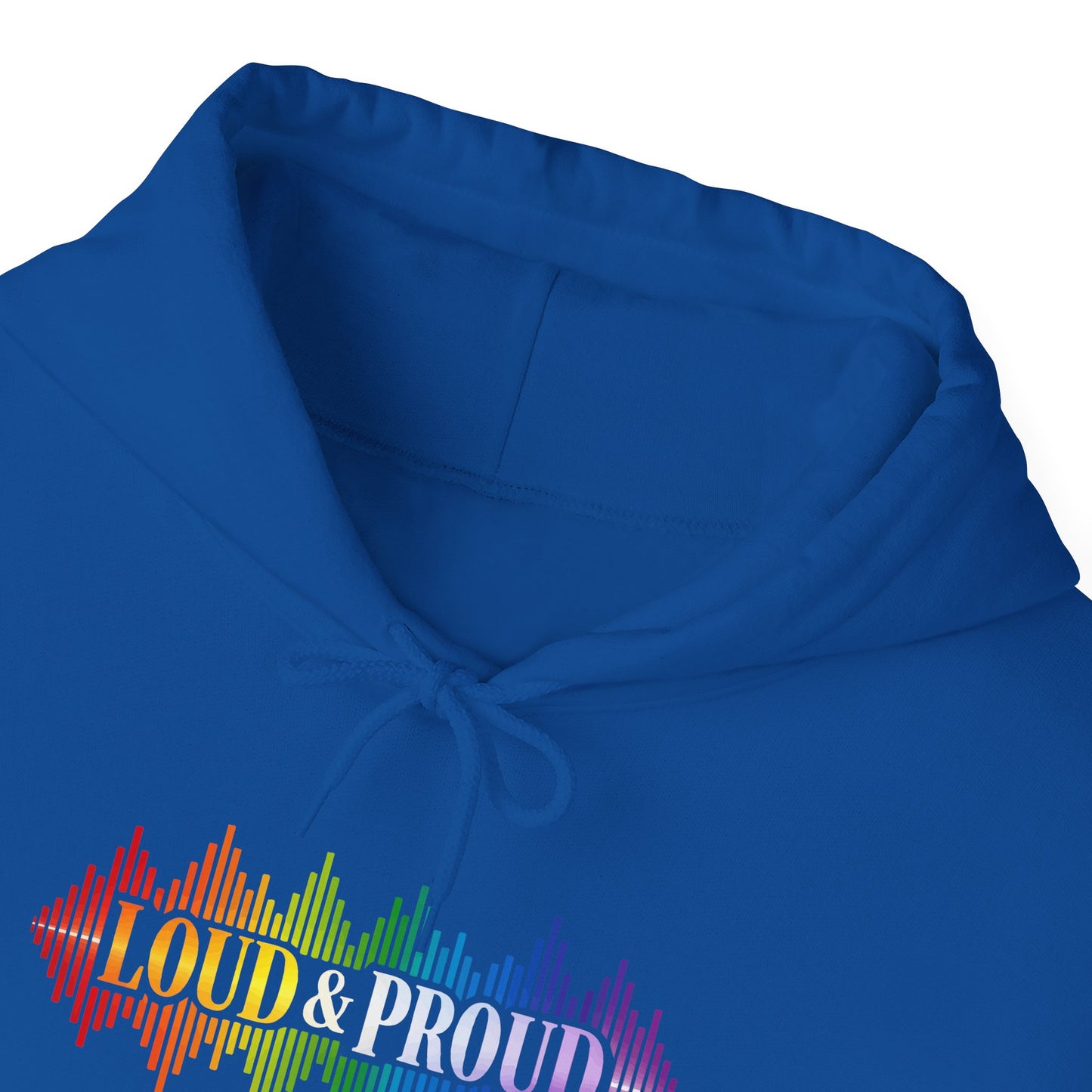 Loud & Proud Hoodie