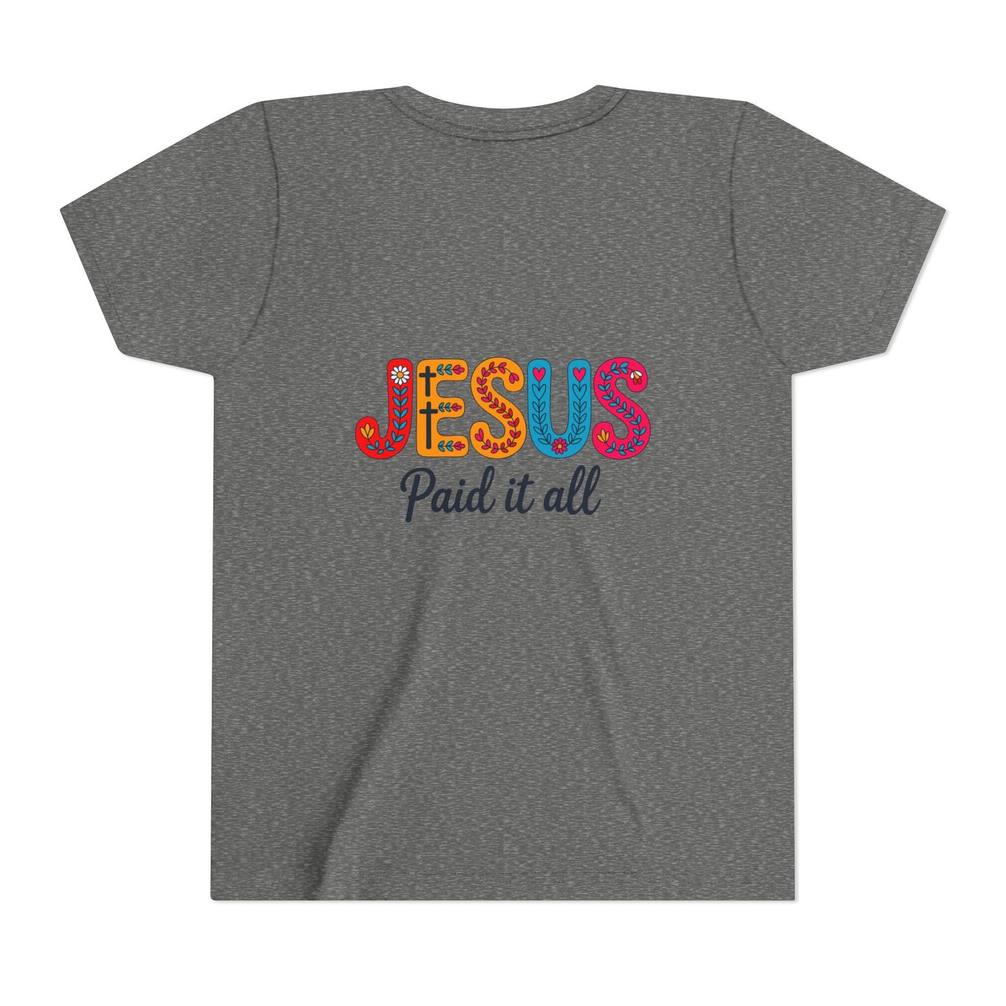 Youth Tee — "Jesus Paid It All" Colorful Faith Graphic