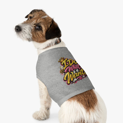 Pet Tank Top — "I Do What I Want!" Bold Graphic Dog Tank