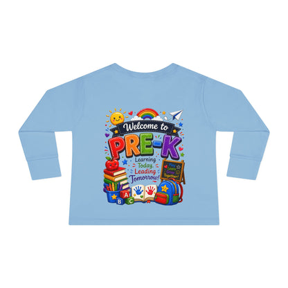 Welcome to Pre-K Toddler Long Sleeve Tee - Back to School Preschool Shirt