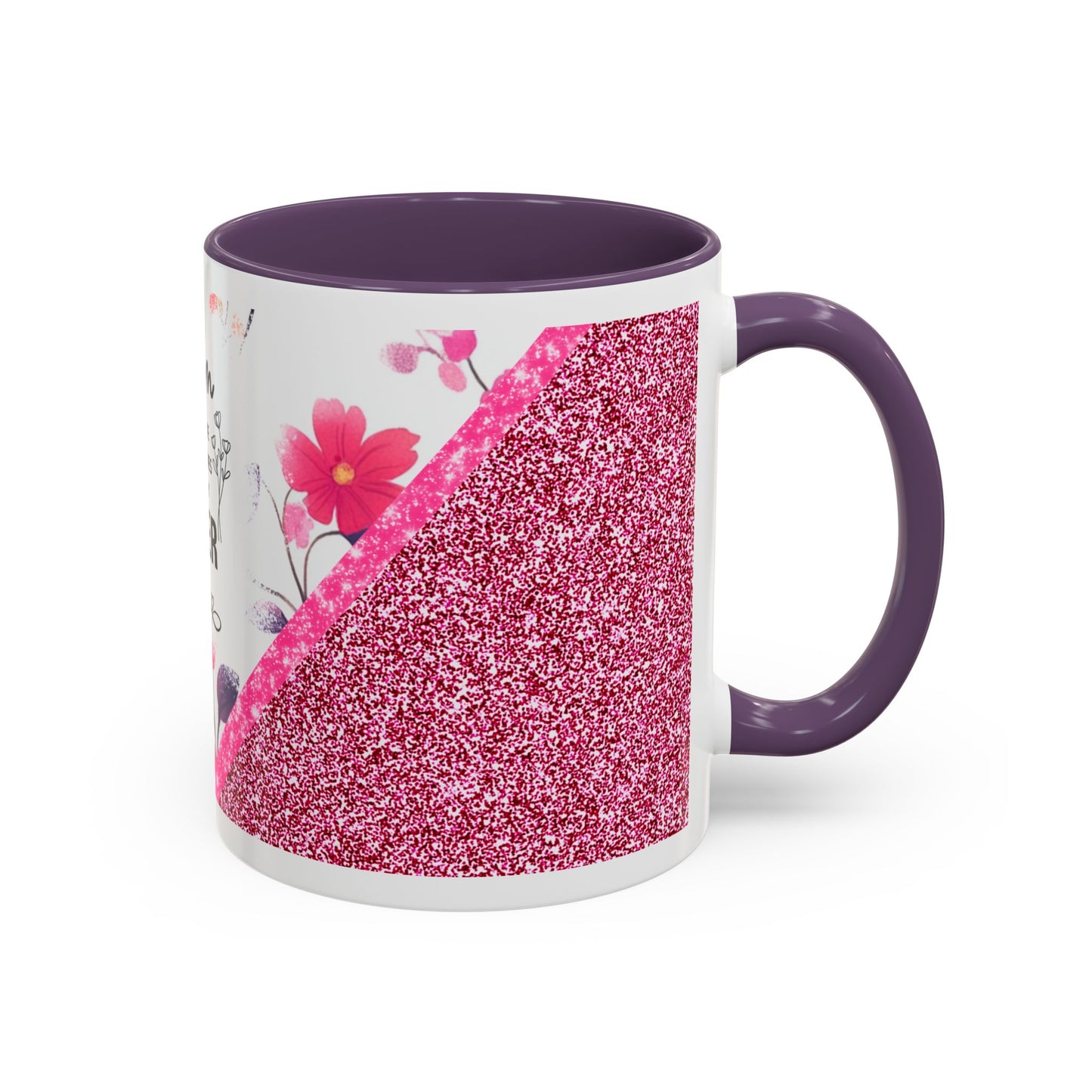 Mom Forever Coffee Mug — "Where Love Always Shines and Truly Never Ends" Floral Accent
