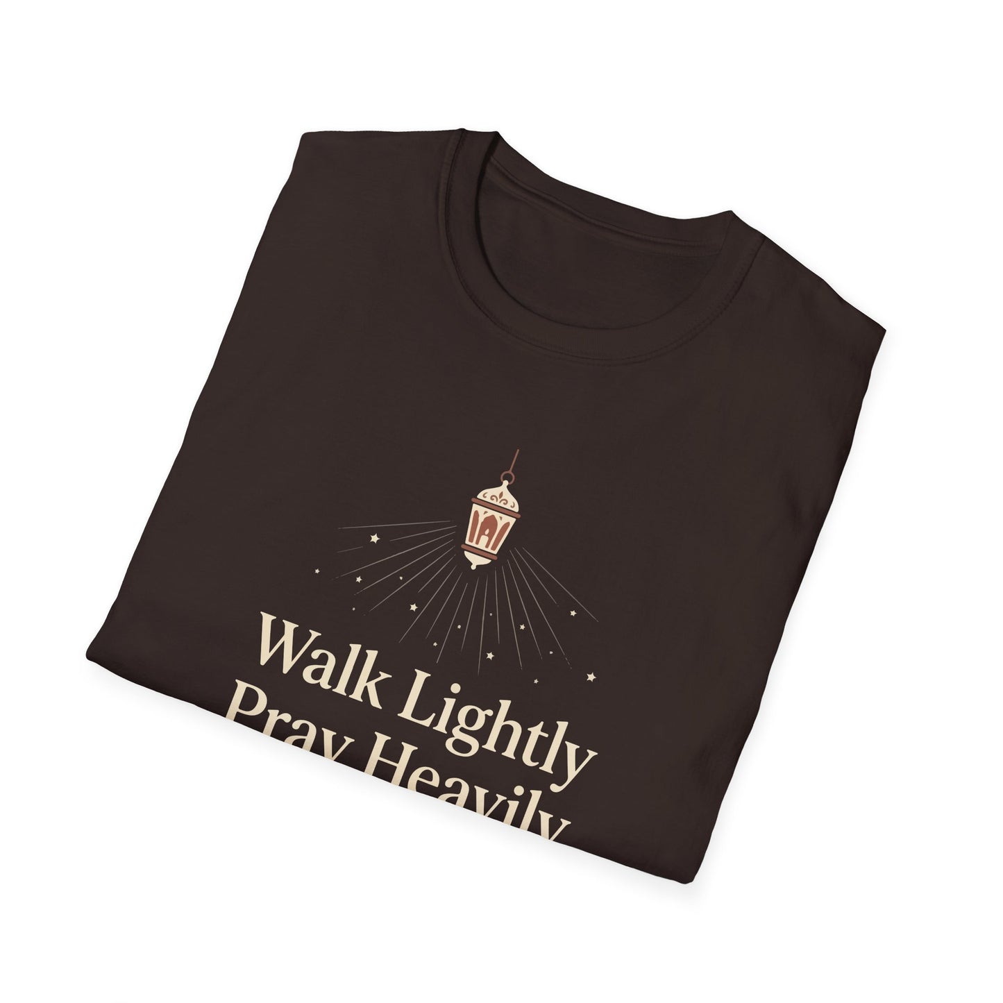 Walk Lightly Pray Heavily T-Shirt