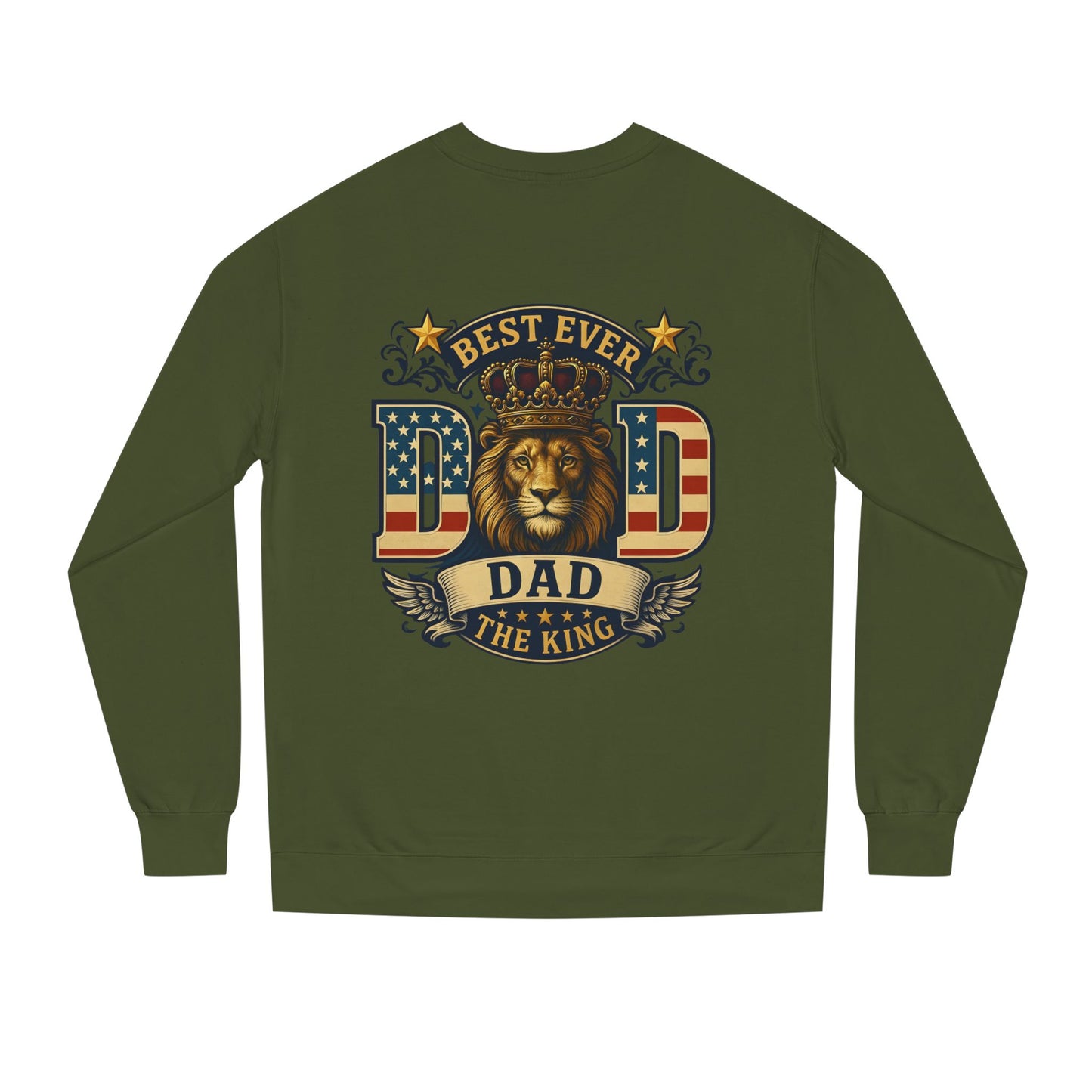 Best Ever Dad Crewneck Sweatshirt — "Dad The King" Lion Patriotic Fathers Day Gift