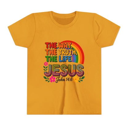 Youth Tee — "The Way, The Truth, The Life" Jesus John 14:6 Rainbow Christian Shirt